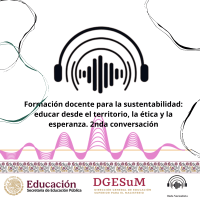 Formacion docente para la sustentabilidadeducar desde el territoriola etica y la esperanza2nda conversacion